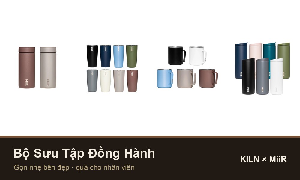 Bộ Sưu Tập Đồng Hành — combo quà tặng Kiln
